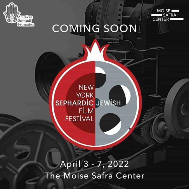 NY Sephardic Jewish Film Festival – April 3rd to 7th 2022