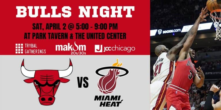 Trybal, Makom, & JCC Chicago | Bulls Night
