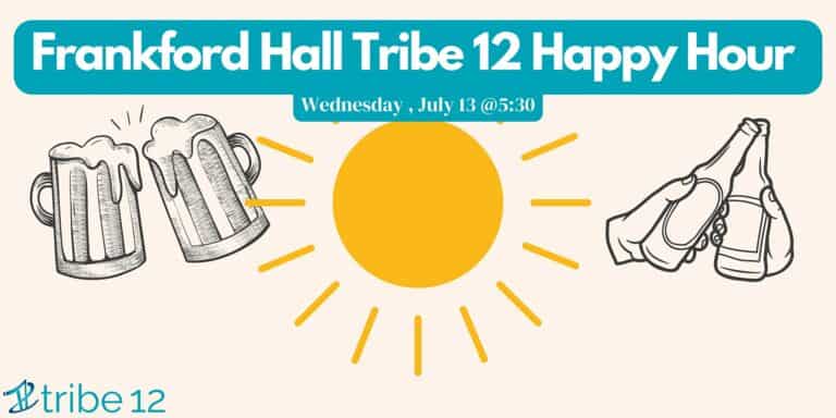Frankford Hall Tribe 12 Happy Hour