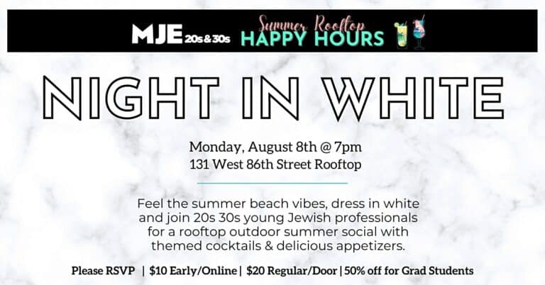 MJE Night In White Party Aug 8 | Rooftop Summer Happy Hour | 20s 30s YJPs