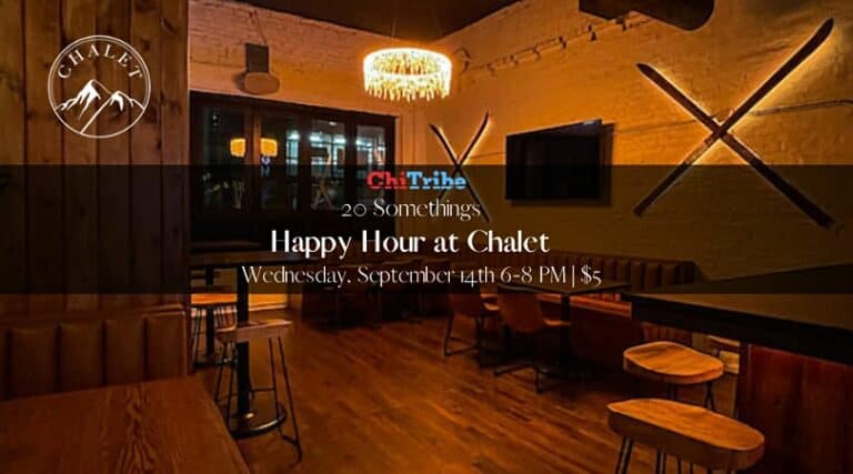 ChiTribe Twenty Somethings Happy Hour at Chalet