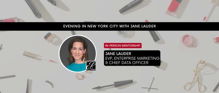 In-Person Dinner with Jane Lauder, Executive Vice President  of The Estée Lauder Companies