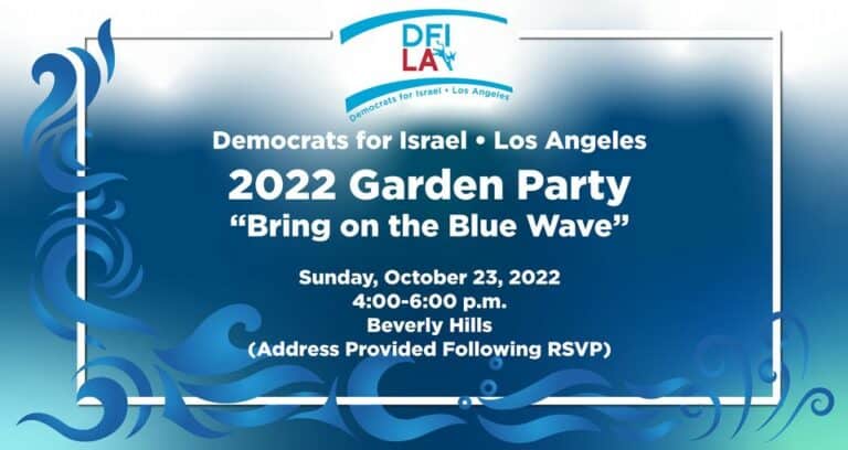 Democrats for Israel -Los Angeles 2022 Garden Party