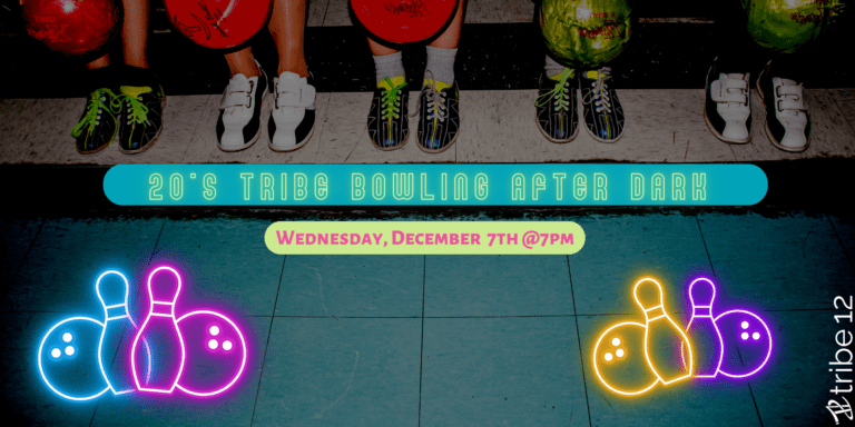 20’s Tribe: Bowling After Dark
