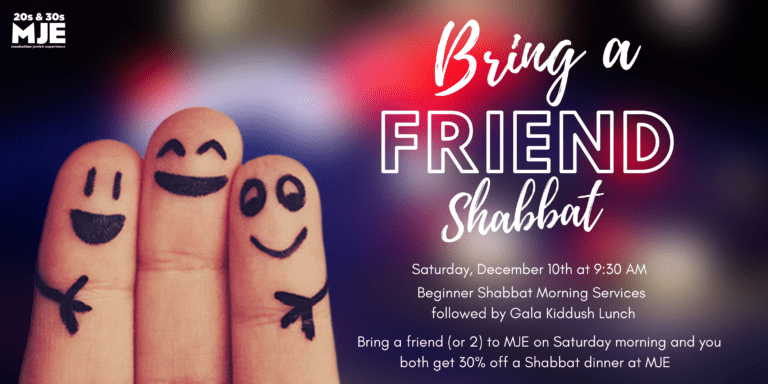 Bring A Friend Shabbat At MJE