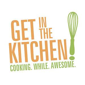 Get in the Kitchen!