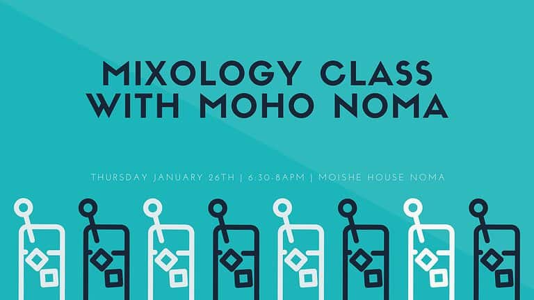 New Year, New Drinks: Mixology Class with MoHo NoMa