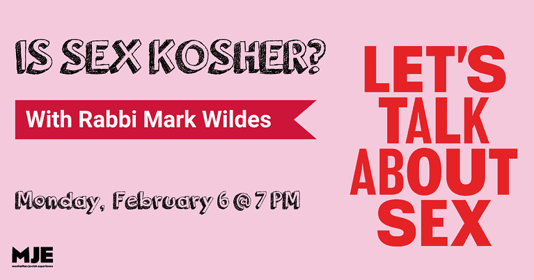 Is Sex Kosher? | With Rabbi Mark Wildes | MJE