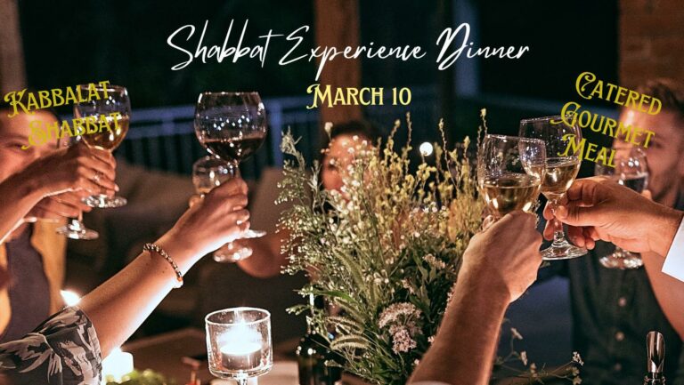 Shabbat Experience Dinner Friday, March 10