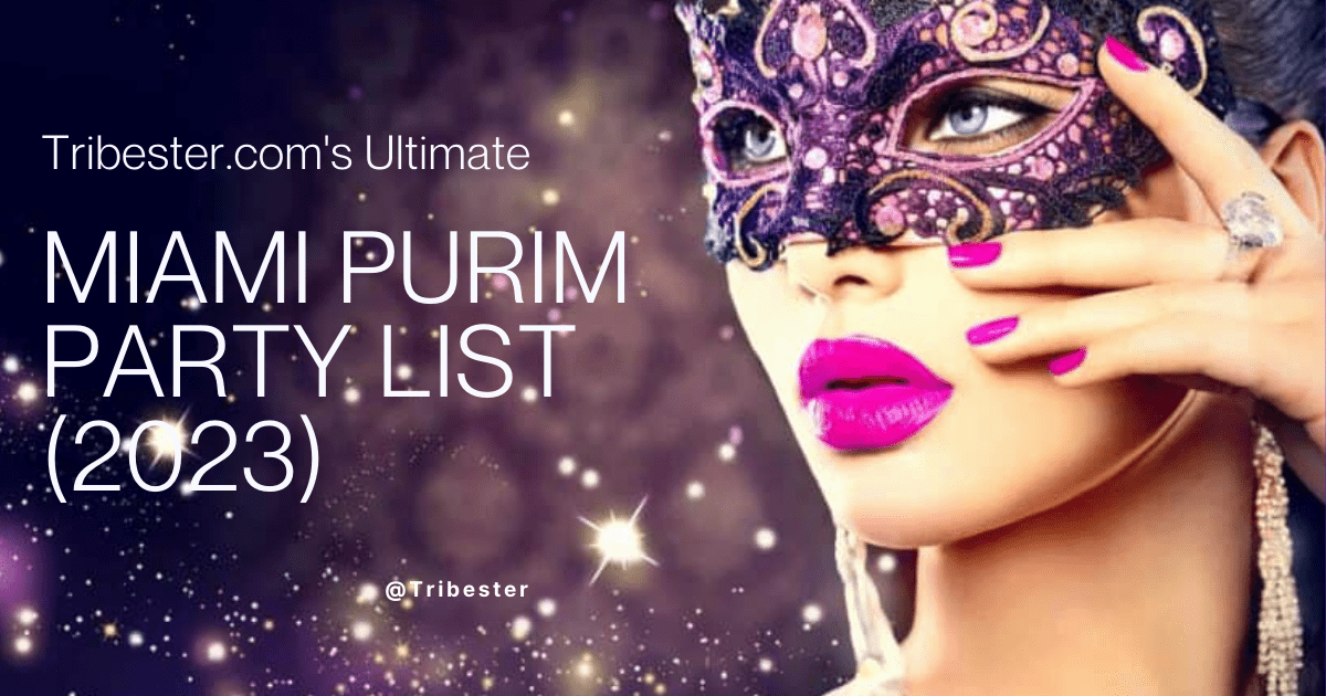 Ultimate List of Miami and South Florida Purim Parties