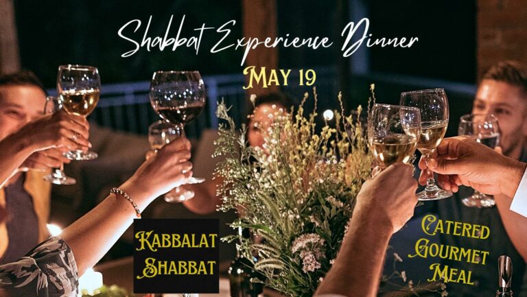 Shabbat Experience Dinner Friday May 19