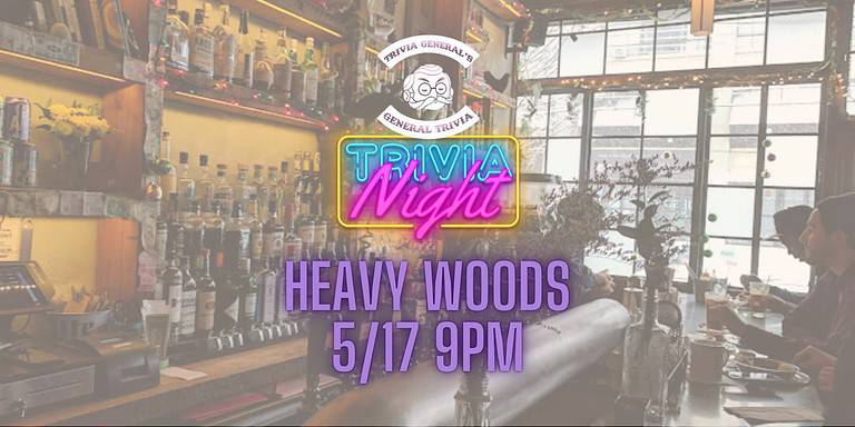 Trivia Night at Heavy Woods