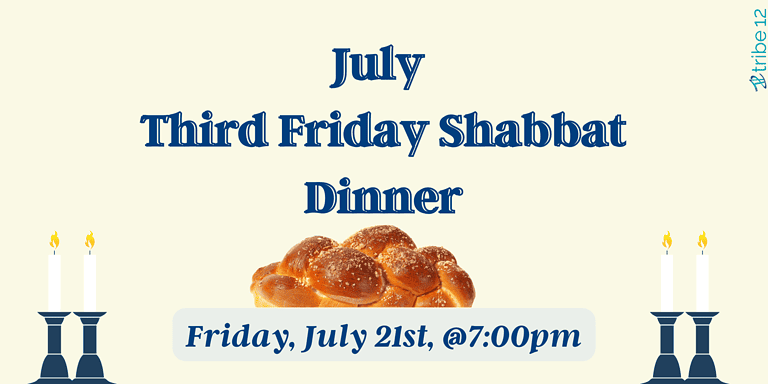 July Third Friday Shabbat Dinner
