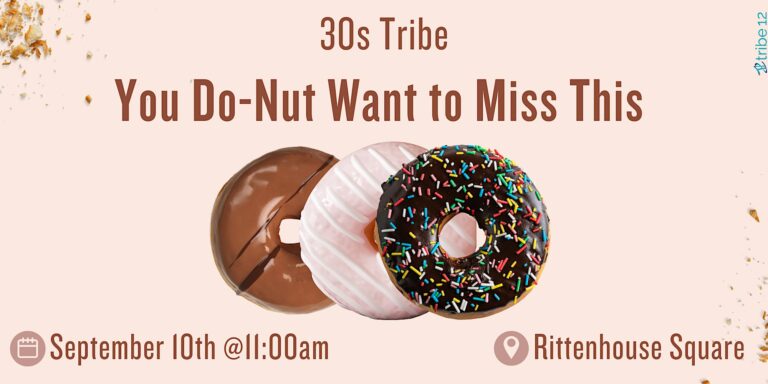 30s Tribe: You Do-Nut Want to Miss This