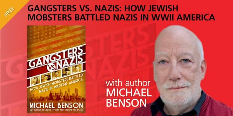 Gangsters vs. Nazis: How Jewish Mobsters Battled Nazis in WWII America