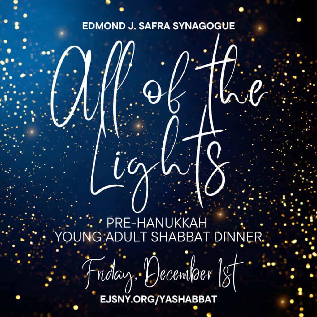 ALL THE LIGHTS YA SHABBAT DINNER 12-1-2023