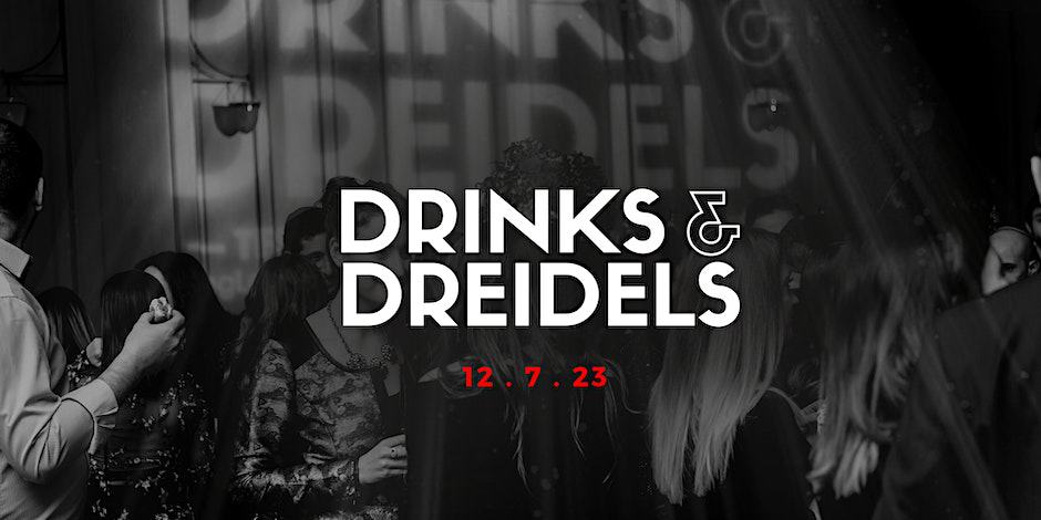 Drinks & Dreidels
