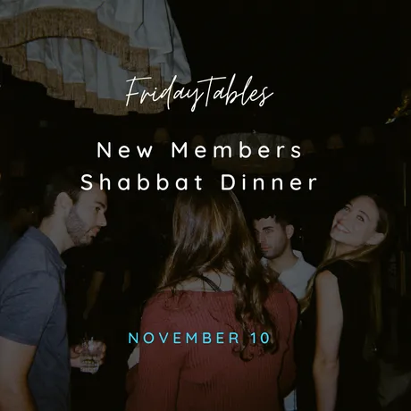 FridayTables New Members Shabbat Dinner