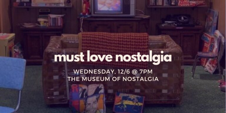 Must Love Nostalgia