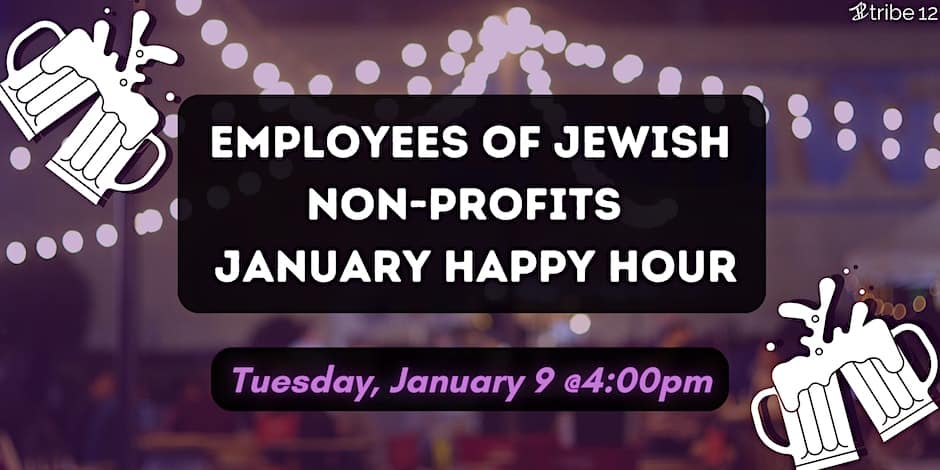 1.9.24 Employees of Jewish Non-Profits (EJN) Happy Hour