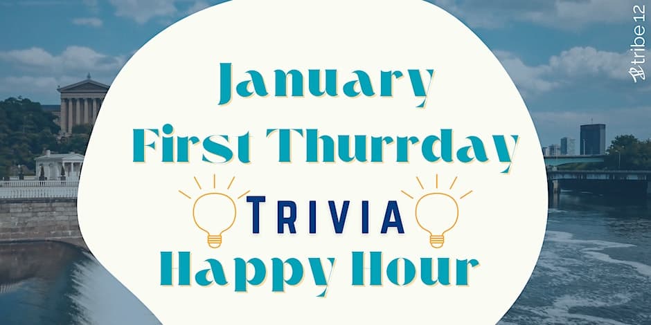 January First Thursday Trivia Happy Hour