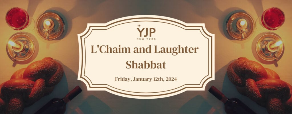 L'Chaim & Laughter Shabbat