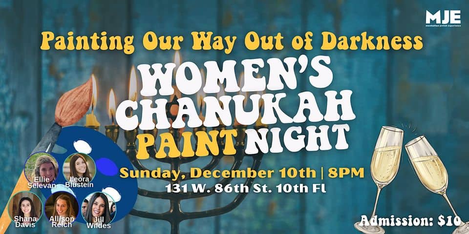 Women’s Chanukah Paint Night | Painting Our Way Out of Darkness | MJE