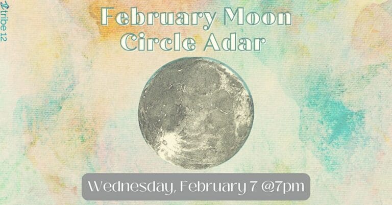 2.7.24 February Moon Circle Adar