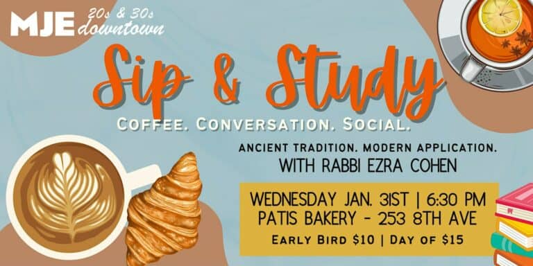 MJE Downtown | Sip & Study with Rabbi Ezra Cohen | 20s & 30s