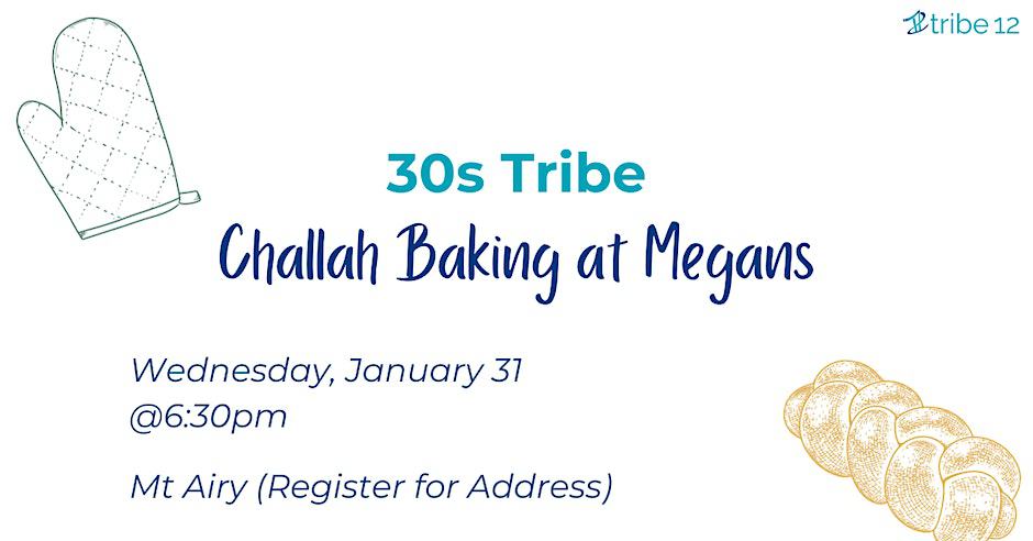 30s Tribe: Challah Baking at Megans