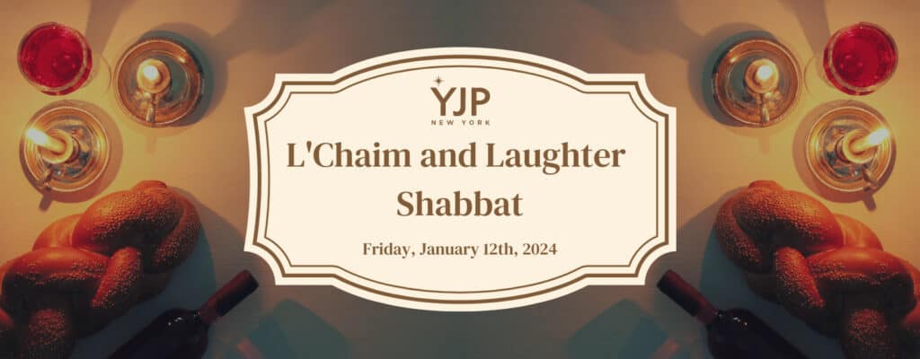 L’Chaim & Laughter Shabbat