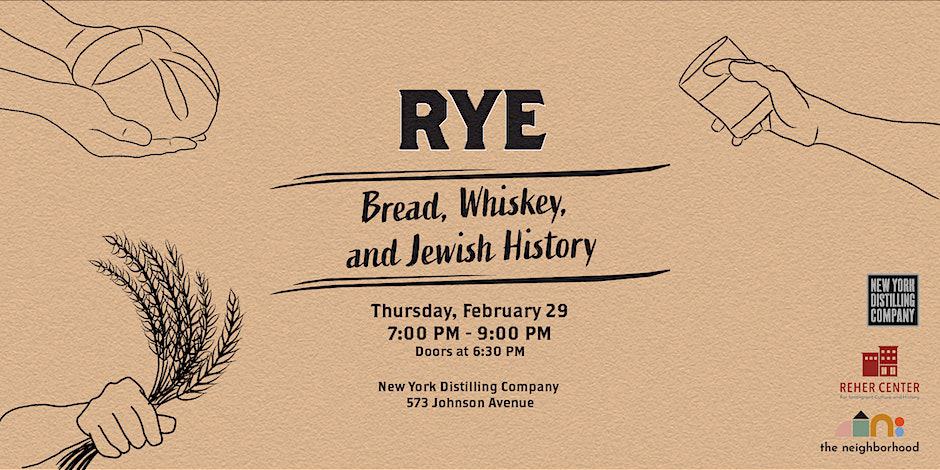 RYE: Bread, Whiskey, and Jewish History