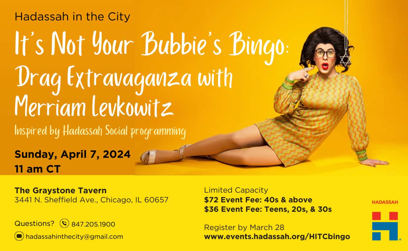 Hadassah in the City "It's Not Your Bubbie's Bingo: Drag Extravaganza with Merriam Levkowitz"