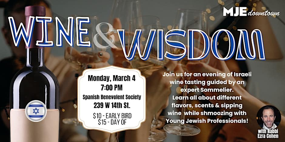 MJE Downtown | Wine & Wisdom: Wine Tasting with YJPs |20s & 30s