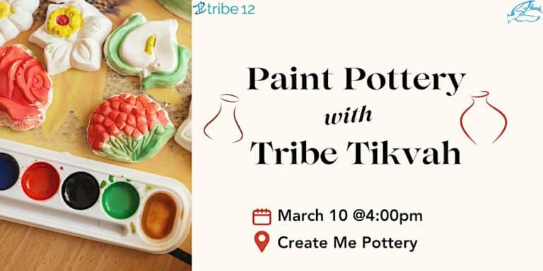 Paint Pottery with Tribe Tikvah!