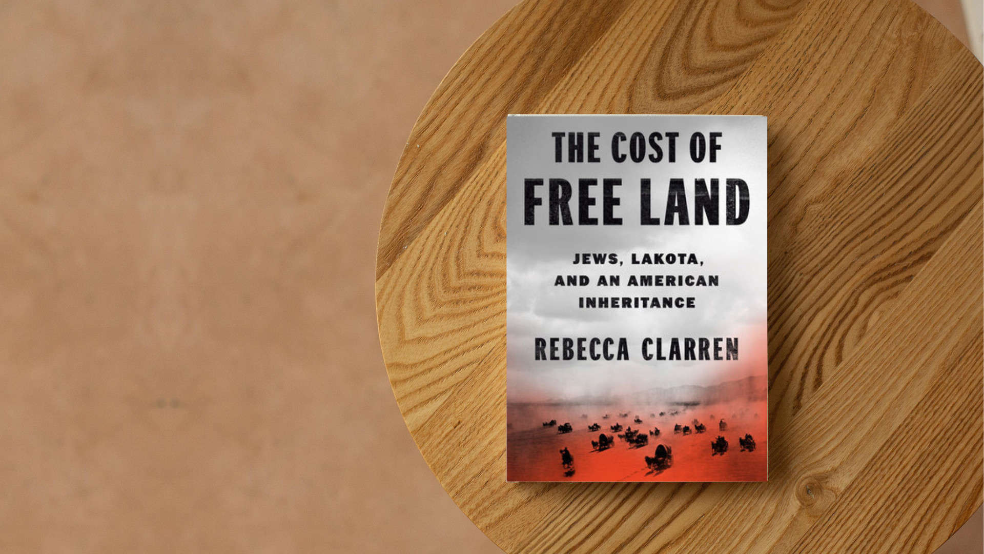 The Cost of Free Land: Book Talk with author Rebecca Claren