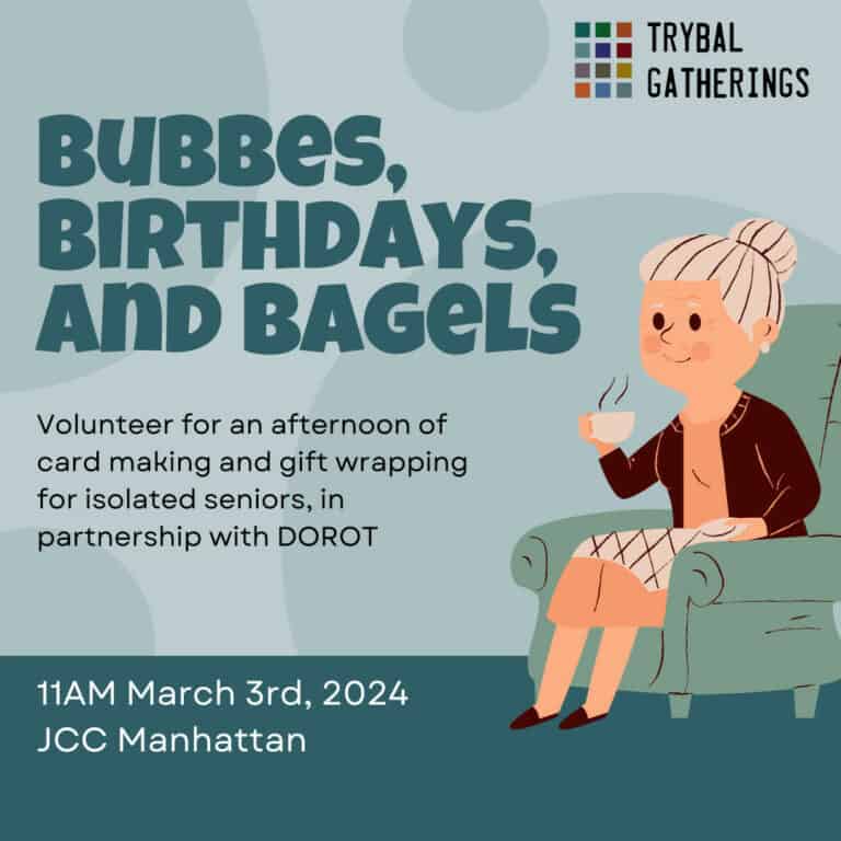 Trybal Volunteers: Bubbes, Birthdays, and Bagels