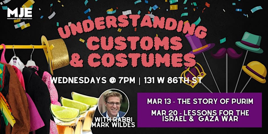 "Understanding Customs & Costumes" With Rabbi Mark Wildes | MJE Purim