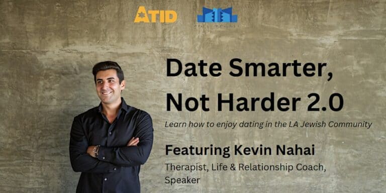 Atid Date Smarter, Not Harder 2.0