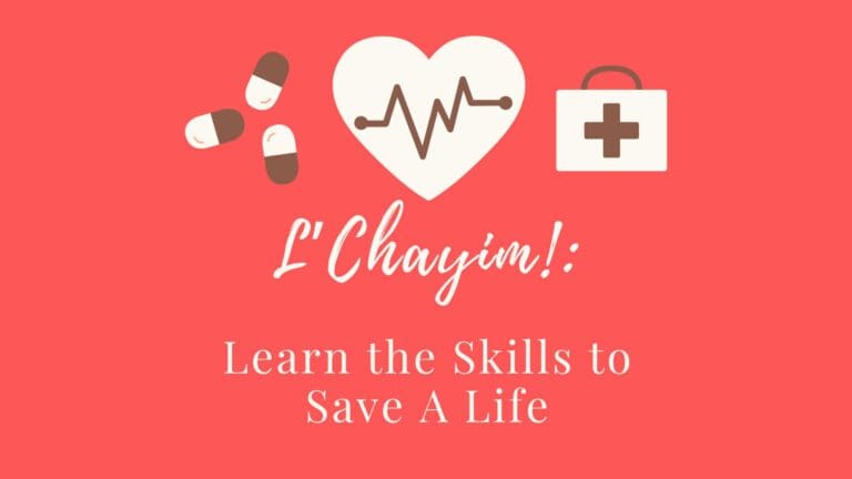 L’Chayim!: Learn the Skills to Save a Life