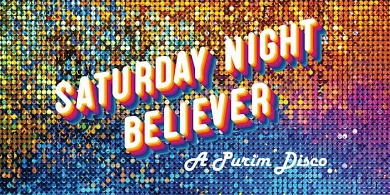 Saturday Night Believer: A Purim Disco