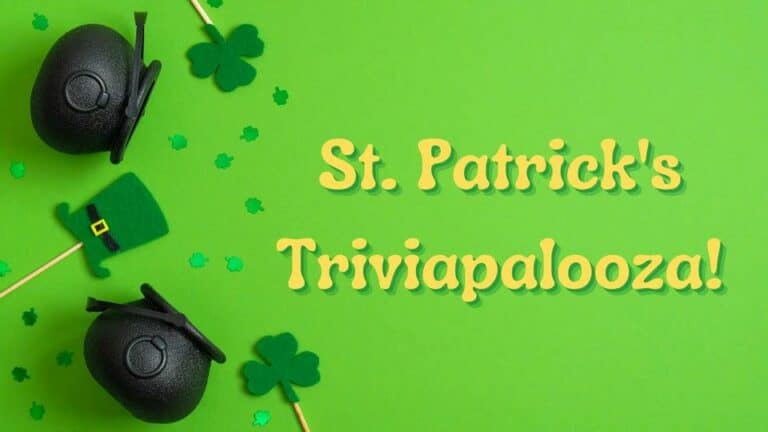St. Patrick’s Day Trivia