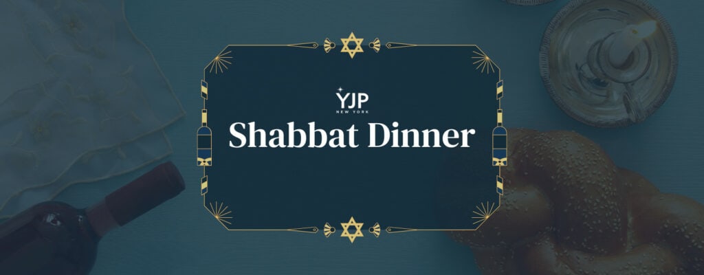 YJP Shabbat Dinner