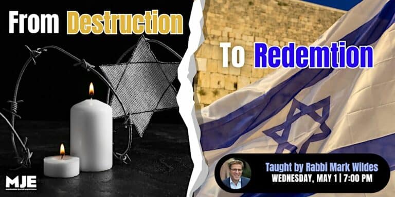 From Destruction To Redemption | With Rabbi Wildes | Class + Dinner YJP’s