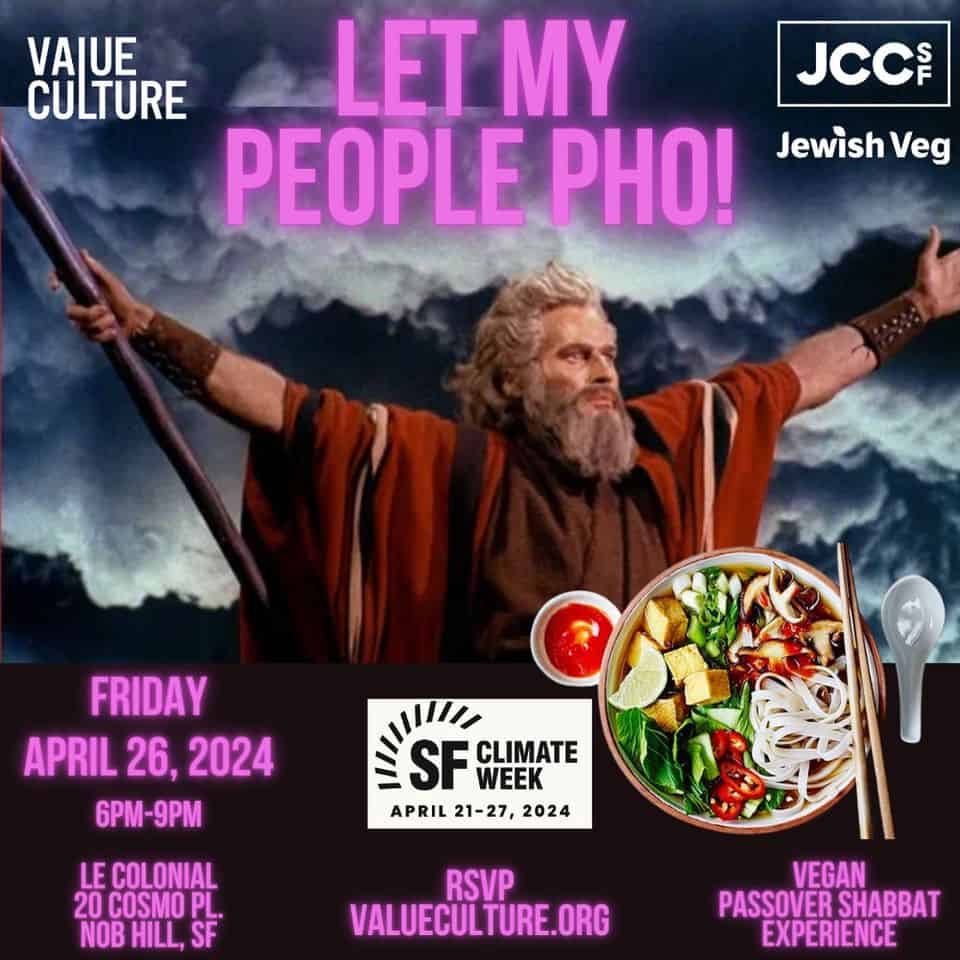 Let My People Pho! Vegan Passover Shabbat Experience