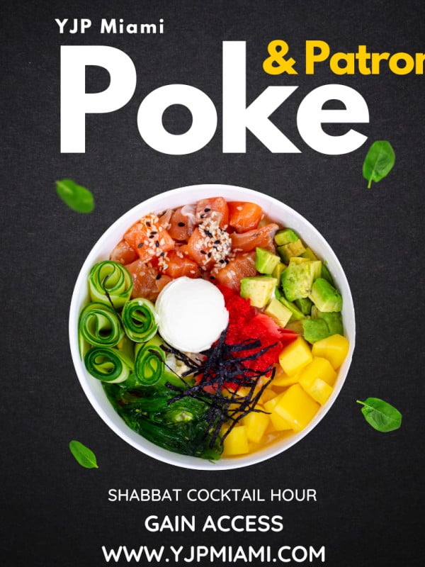 POKE & PATRON Shabbat Cocktail Hour