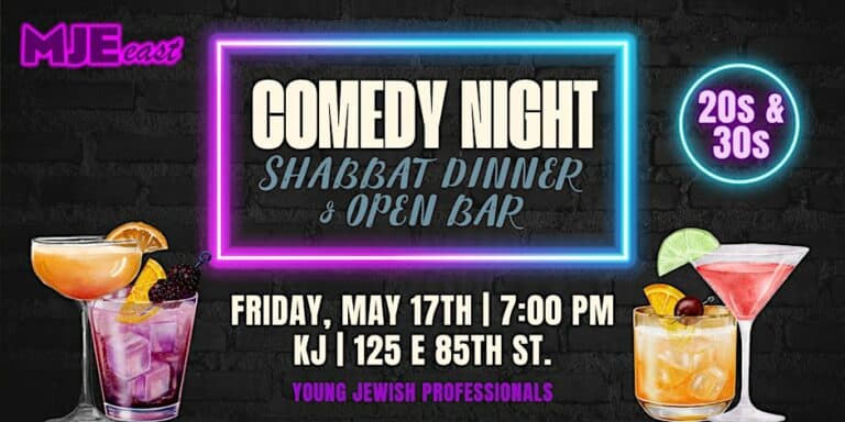 20s & 30s Comedy Night Shabbat Dinner & Open Bar | MJE East
