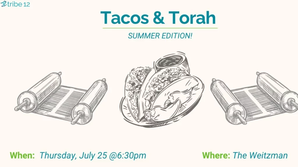 07.25.24 Tacos and Torah