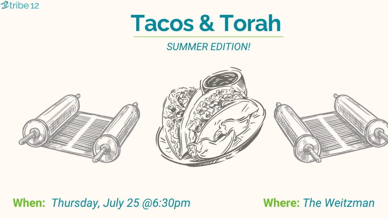 07.25.24 Tacos and Torah