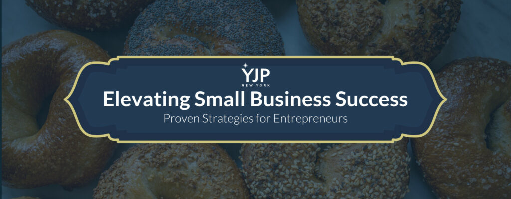 Elevating Small Business Success: Proven Strategies for Entrepreneurs